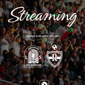 STREAMING LOTA SCHWAGER vs DEPORTES RENGO